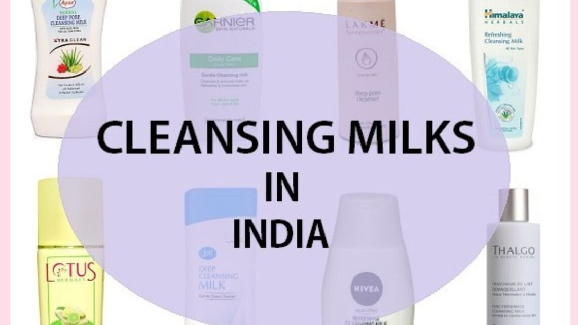 Best Cleansing Milk Products Available in India
