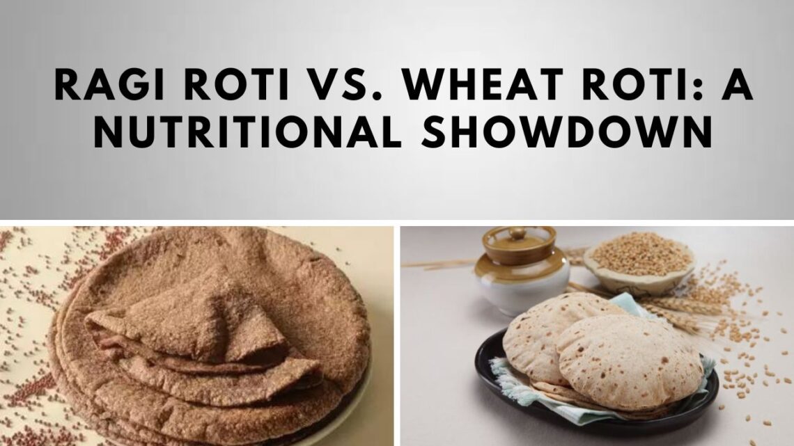 Ragi Roti and Wheat Roti